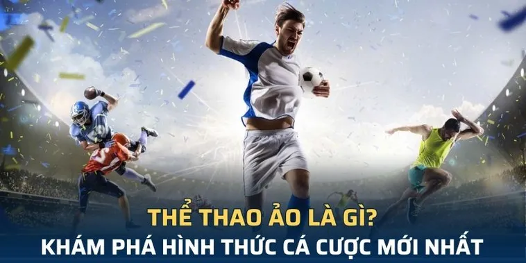 Tìm Hiểu Cá Cược Thể Thao Ảo FB88 Đỉnh Cao Giải Trí 2 Tìm Hiểu Cá Cược Thể Thao Ảo FB88 Đỉnh Cao Giải Trí